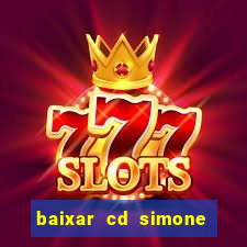 baixar cd simone mendes 2024